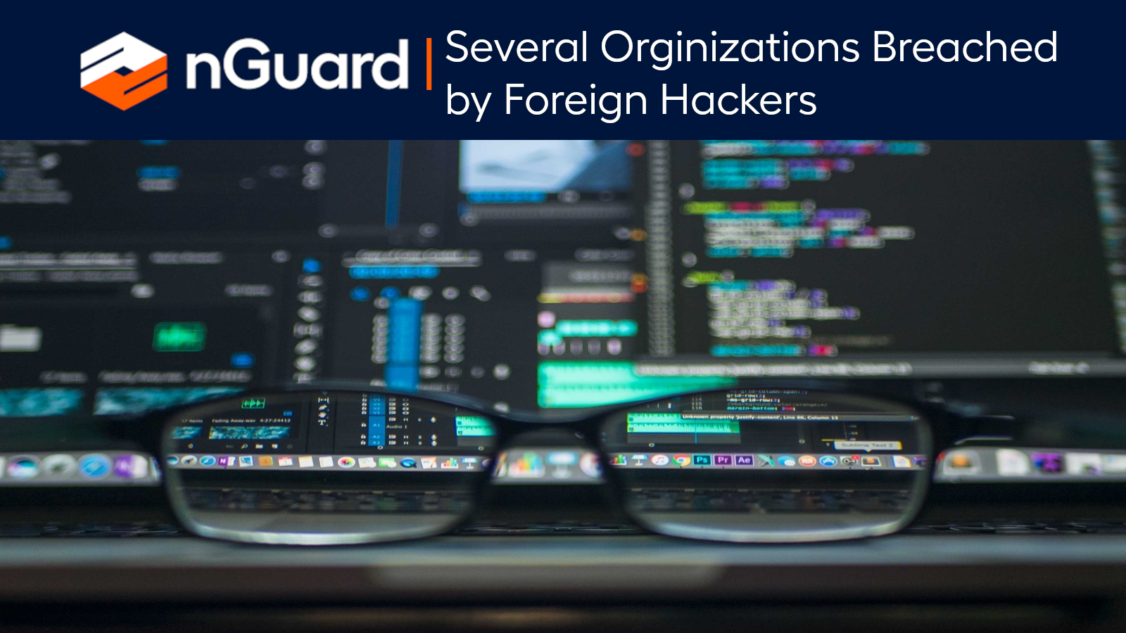 Several Organizations Breached By Foreign Hackers